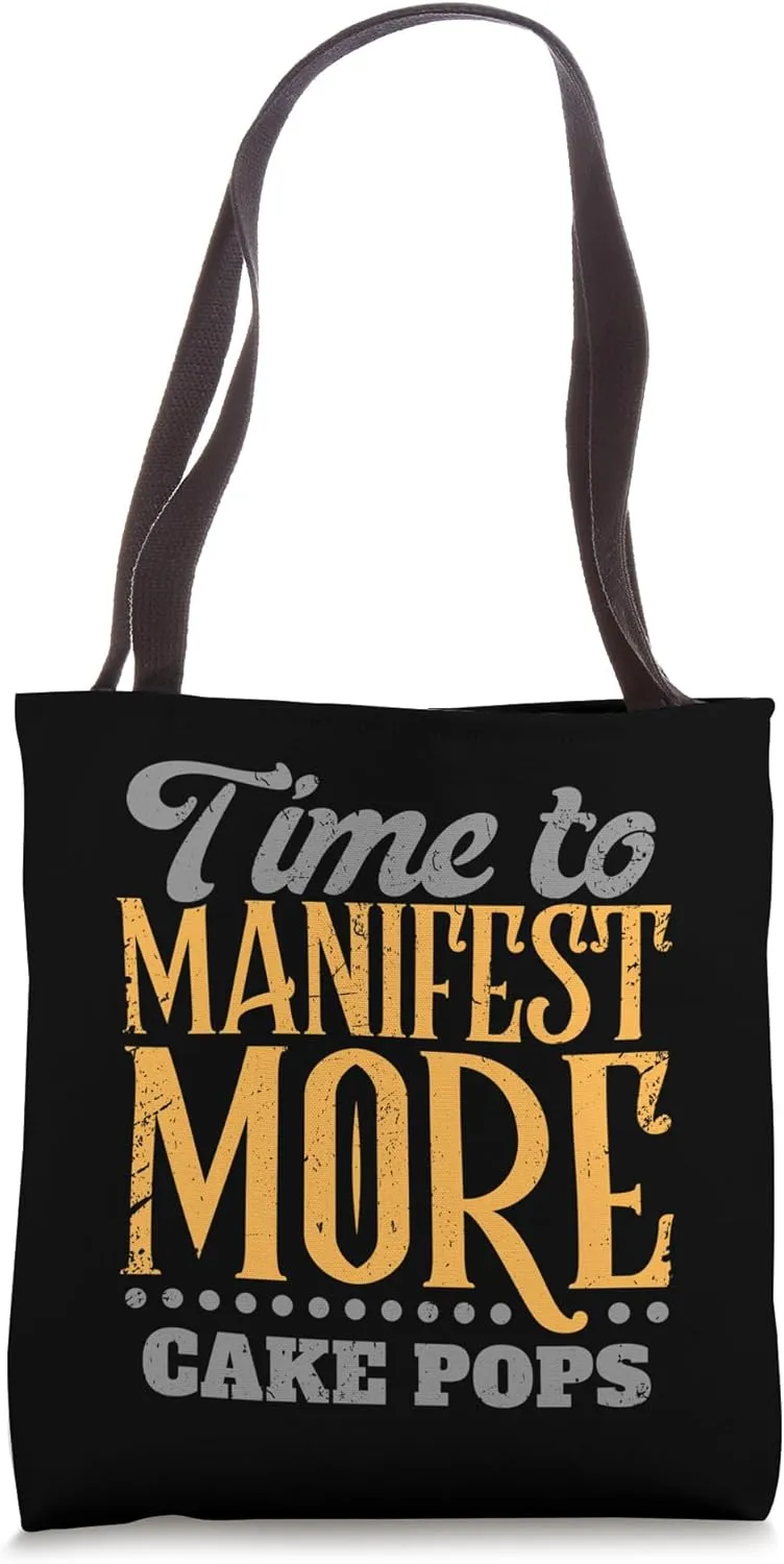 Time to Manifest More Cake Pops | Funny Spiritual Snack Tote Bag