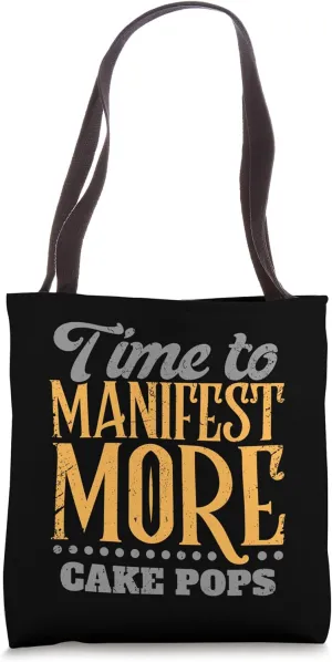 Time to Manifest More Cake Pops | Funny Spiritual Snack Tote Bag